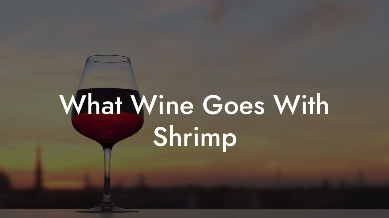 What Wine Goes With Shrimp