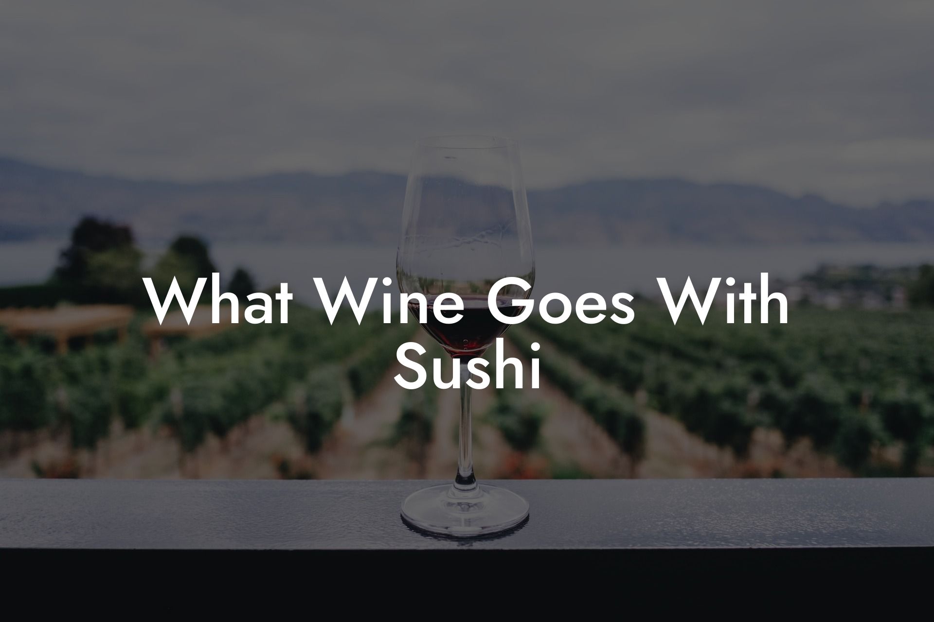 What Wine Goes With Sushi