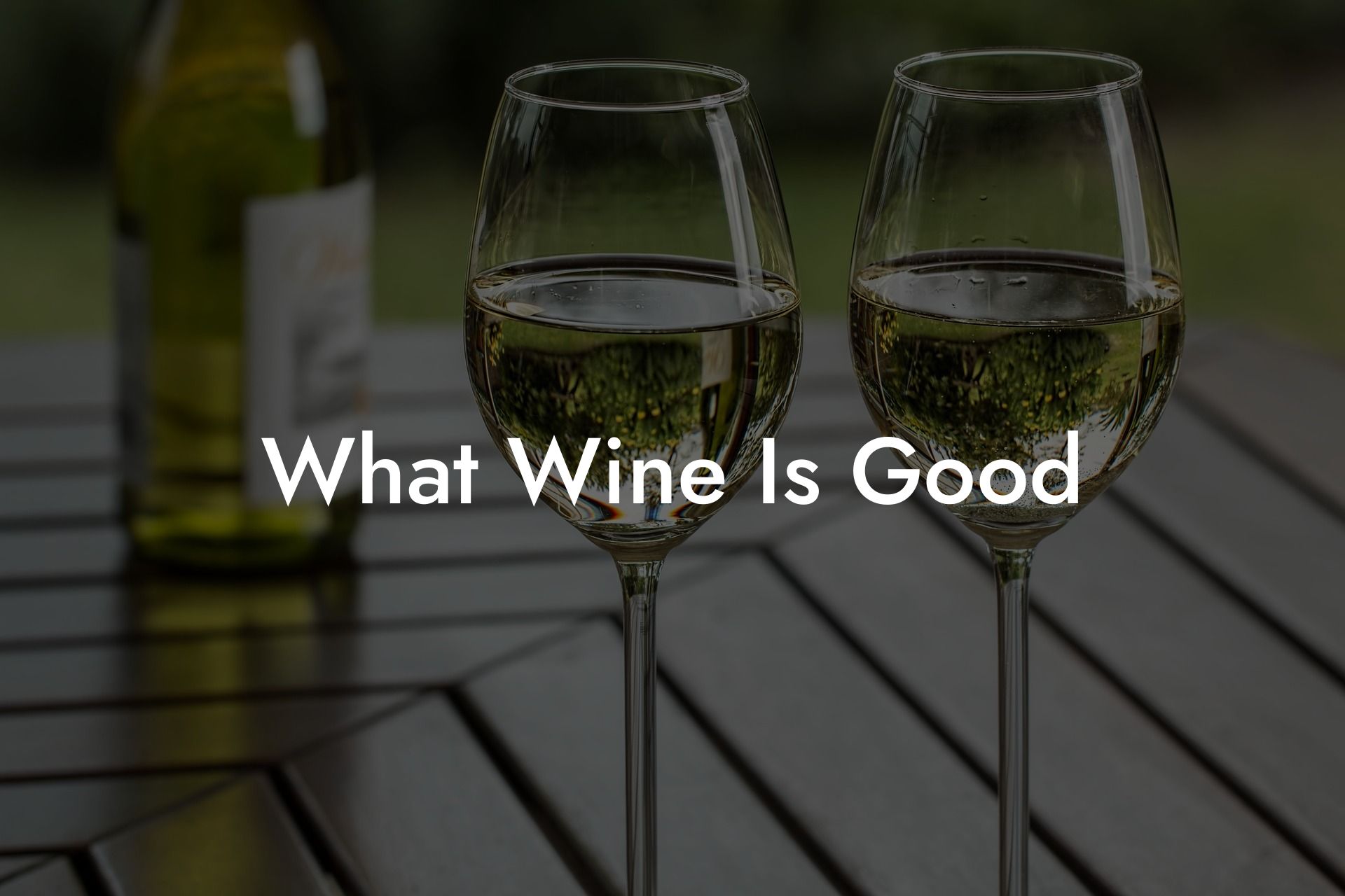 What Wine Is Good