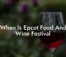 When Is Epcot Food And Wine Festival