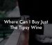 Where Can I Buy Just The Tipsy Wine