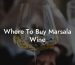 Where To Buy Marsala Wine