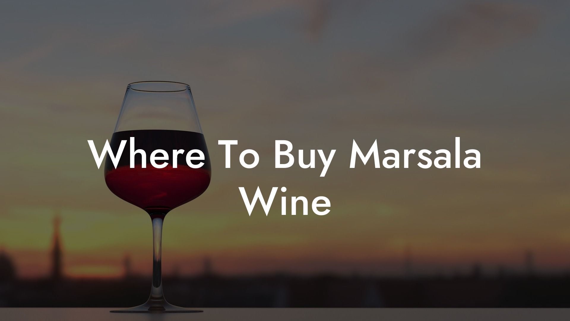 Where To Buy Marsala Wine