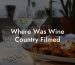 Where Was Wine Country Filmed