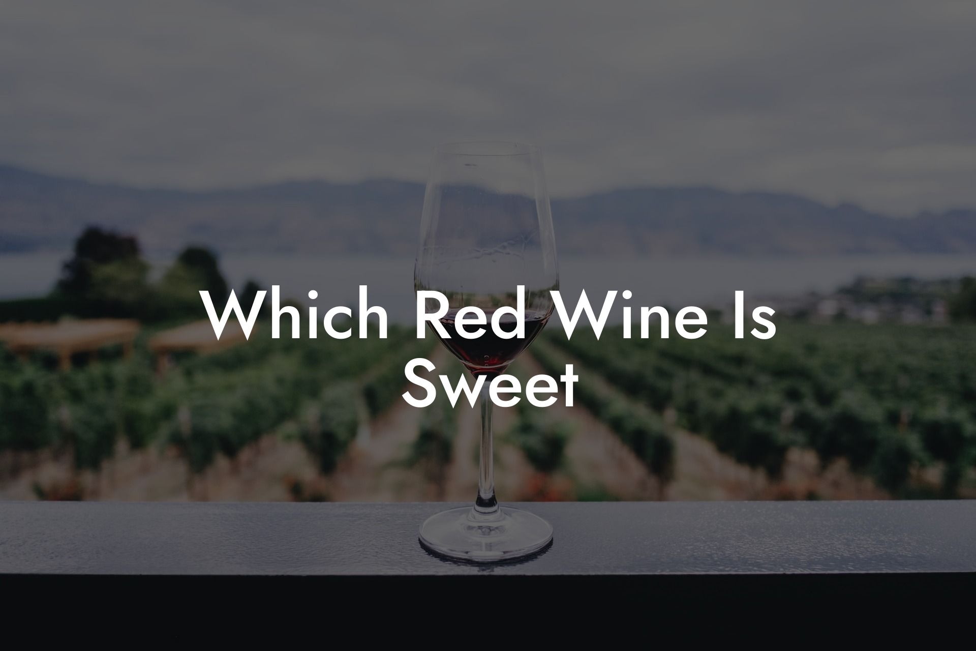 Which Red Wine Is Sweet