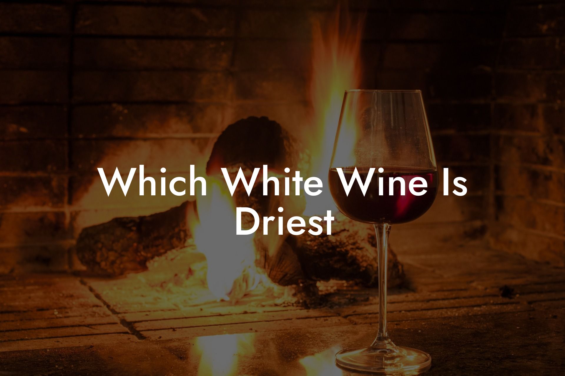 Which White Wine Is Driest