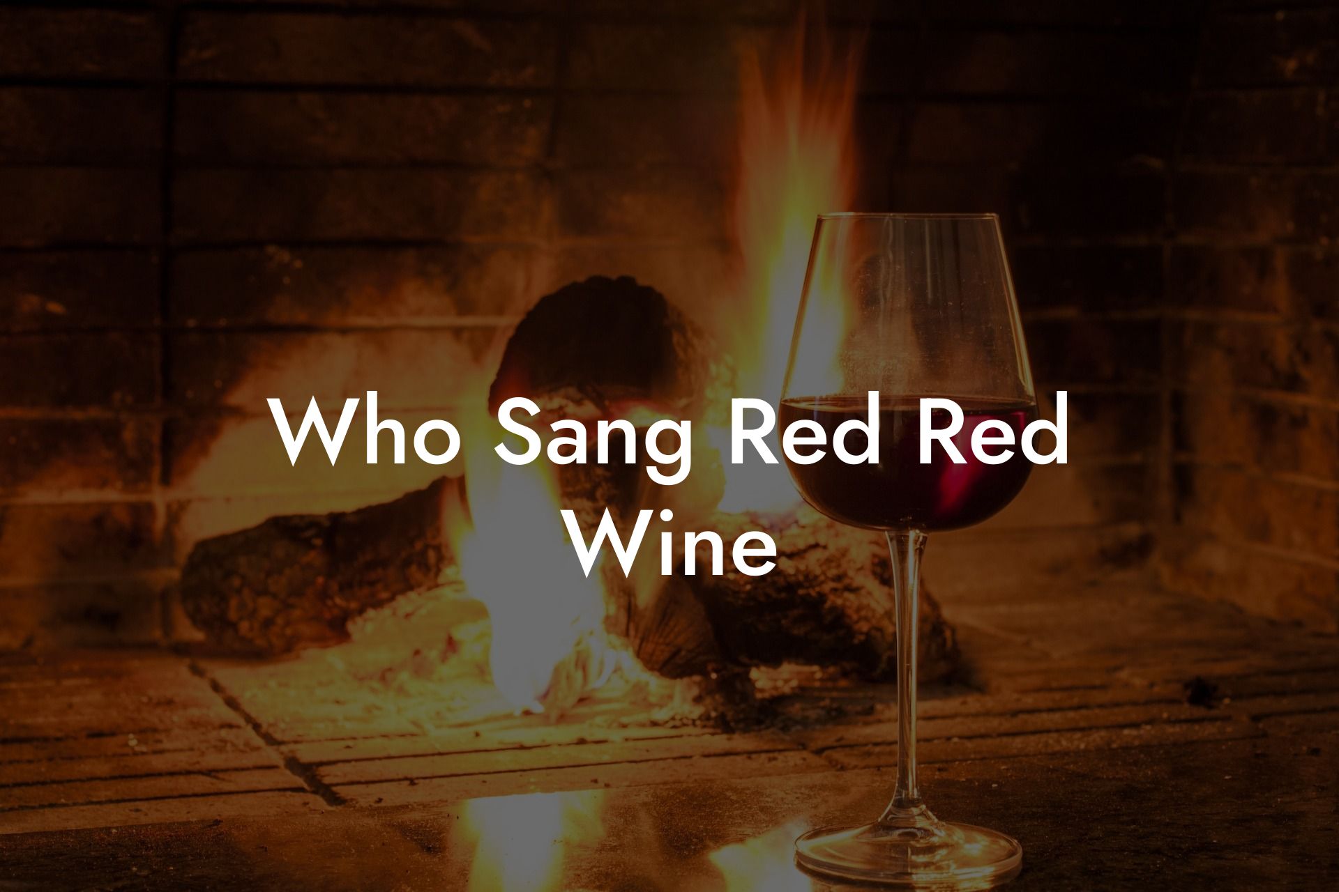 Who Sang Red Red Wine