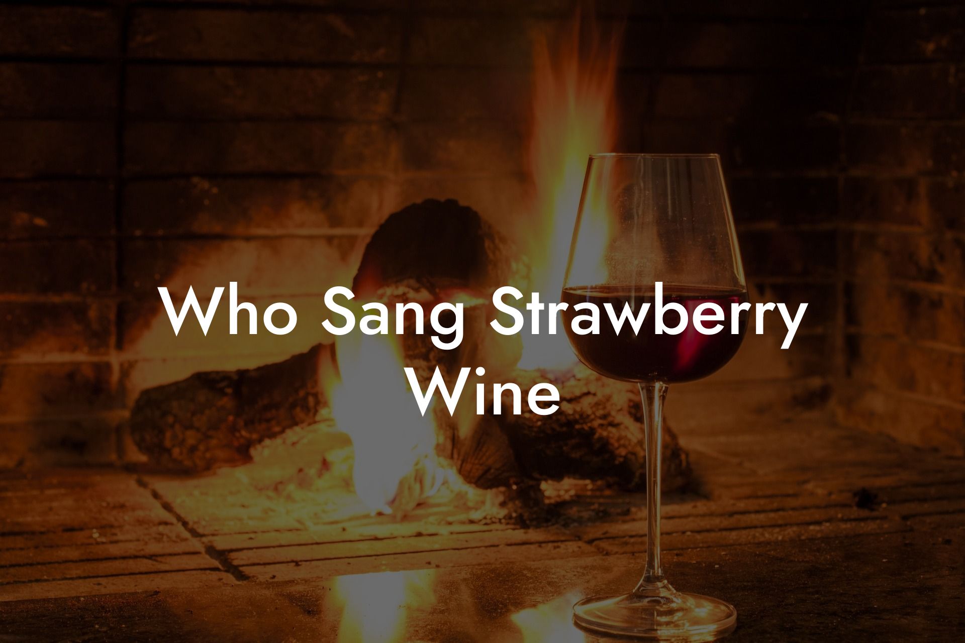 Who Sang Strawberry Wine