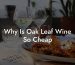 Why Is Oak Leaf Wine So Cheap