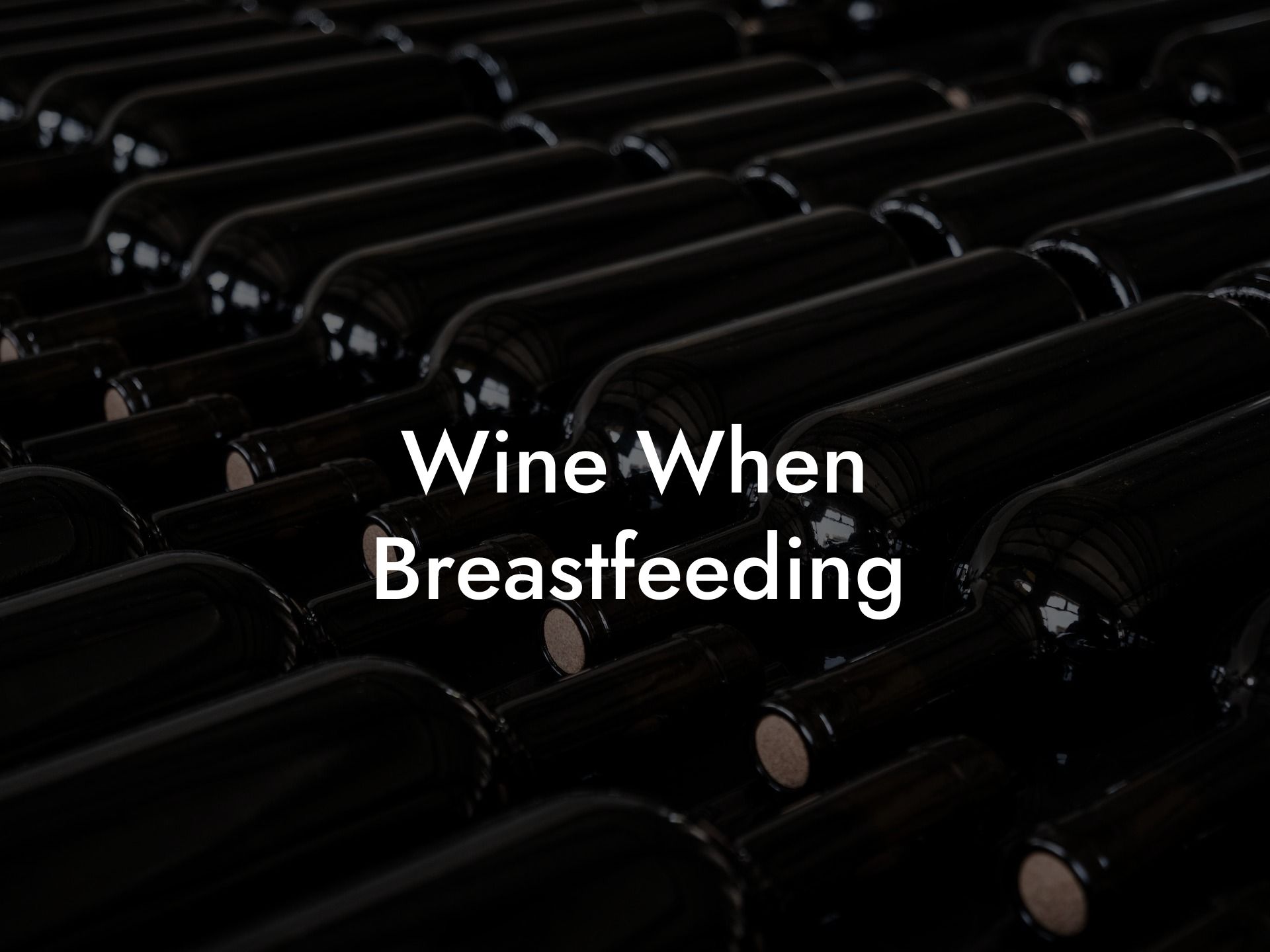 Wine When Breastfeeding